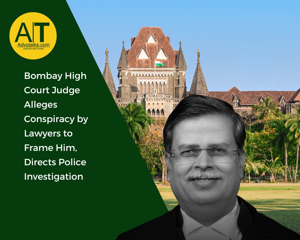 Bombay High Court Judge Alleges Conspiracy By Lawyers To Frame Him, Directs Police Investigation